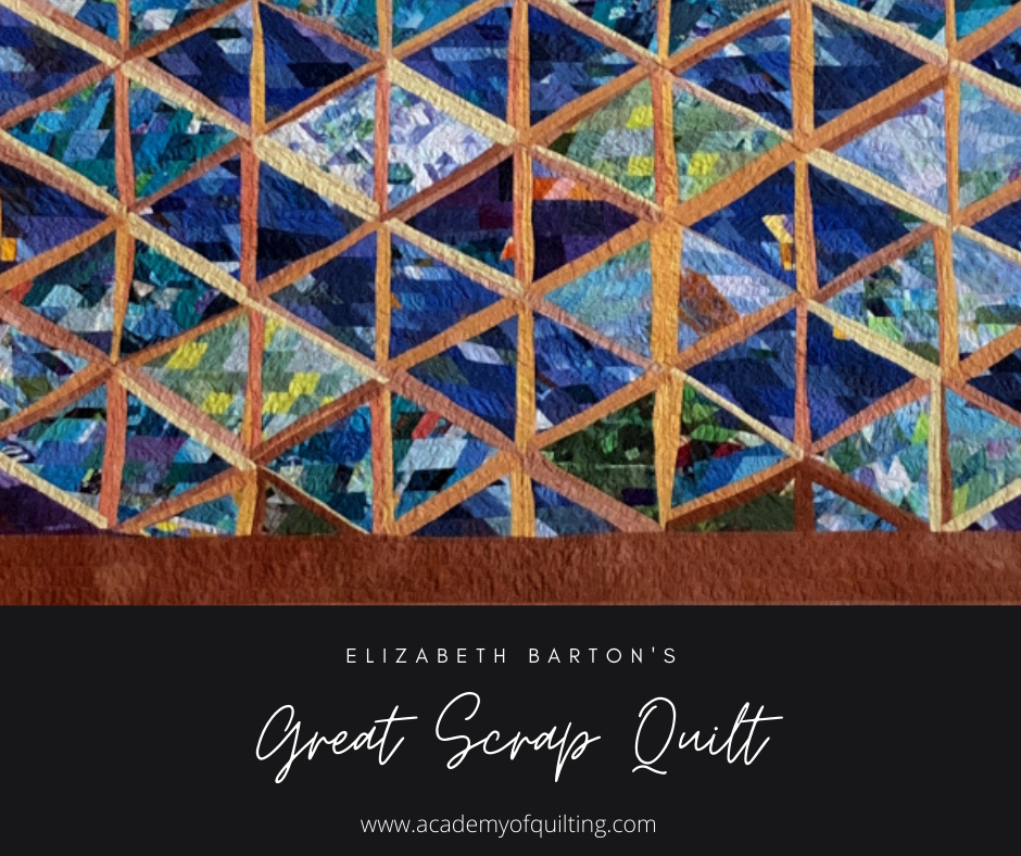 The Great Scrap Quilt online workshop with Elizabeth Barton