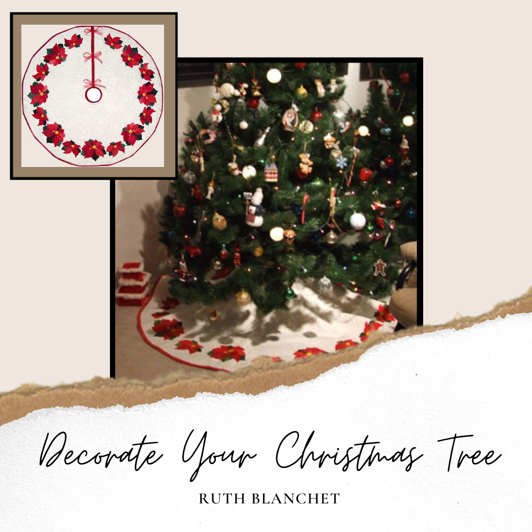 an online workshop with Ruth Blanchet to create a tree skirt